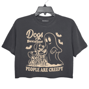 Dogs Because People Are Creepy Crop Top